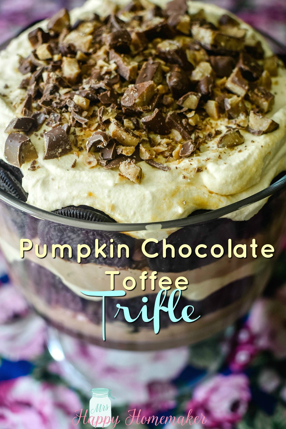 Pumpkin Chocolate Toffee Trifle - a layered pumpkin chocolate and toffee dessert in a clear trifle dish 