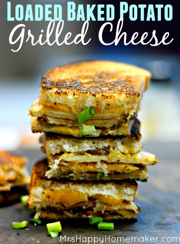 Loaded Baked Potato Grilled Cheese