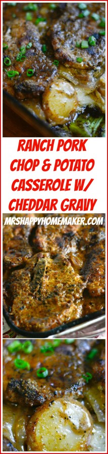 Ranch Pork Chop & Potato Casserole with Cheddar Gravy