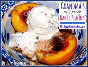 Grandma's Easy Peasy Baked Peaches