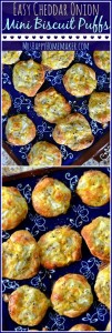 These Cheddar Onion Mini Biscuit Puffs are the first thing I learned to cook as a teen, & I’ve been making them ever since! They’re very easy & oh so yummy! | MrsHappyHomemaker.com @MrsHappyHomemaker