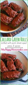Collard Green Rolls stuffed with pork, black eyed peas, & spices