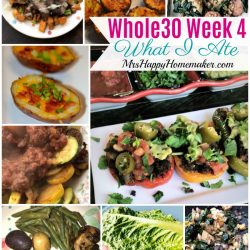 Whole30 Week 4 What I Ate collage - MrsHappyHomemaker.com