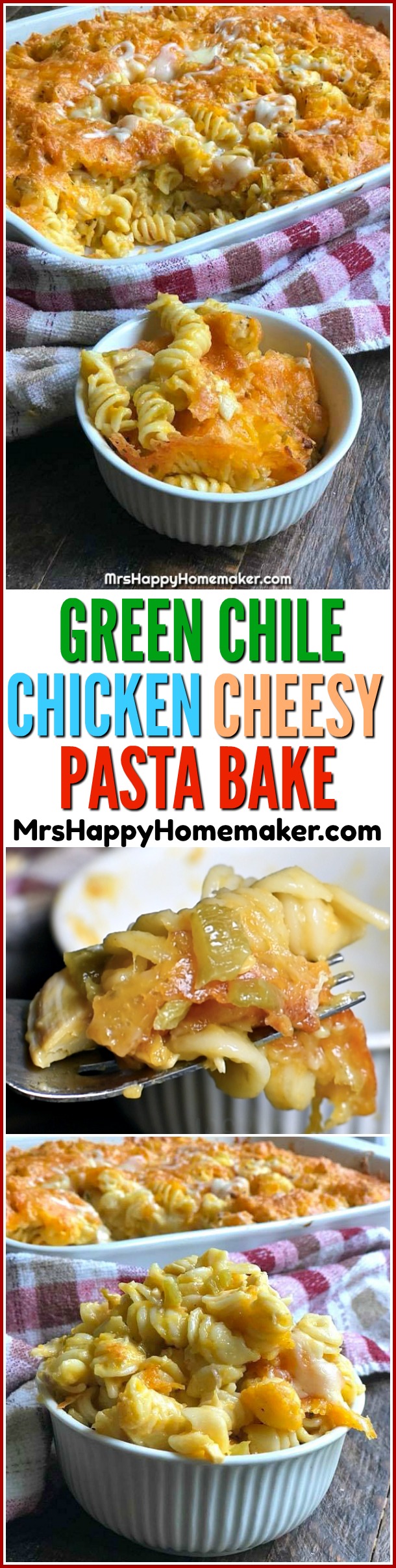 Green Chile Chicken Cheesy Pasta Bake | MrsHappyHomemaker.com 