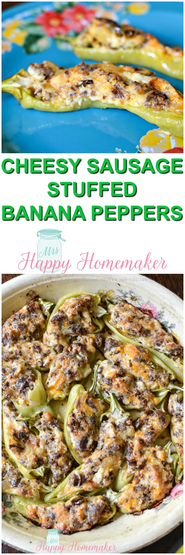 Cheesy Sausage Stuffed Banana Peppers - Mrs Happy Homemaker