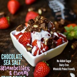CHOCOLATE SEA SALT STRAWBERRIES & CREAM - looking for an egg free breakfast idea or maybe just a healthy dessert idea? These yummy fruit bowls have no added sugar, are dairy free, & are super quick to make. I hope that you love them! Whole30 & Paleo friendly too!