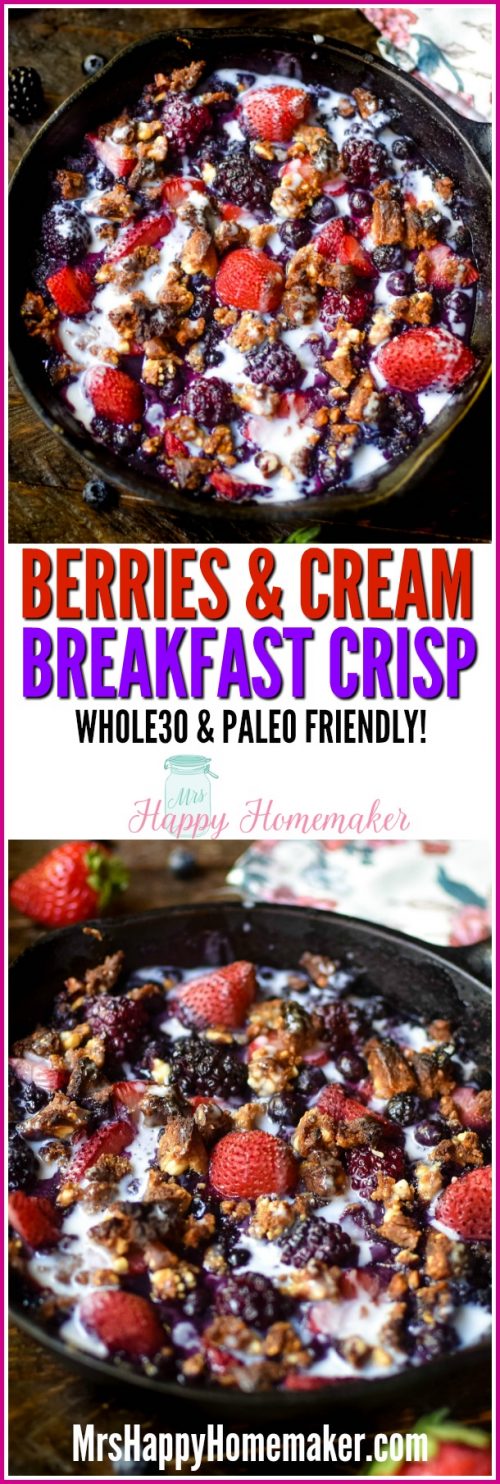 Whole30 Berries & Cream Breakfast Crisp - no added sugar, dairy free | MrsHappyHomemaker.com