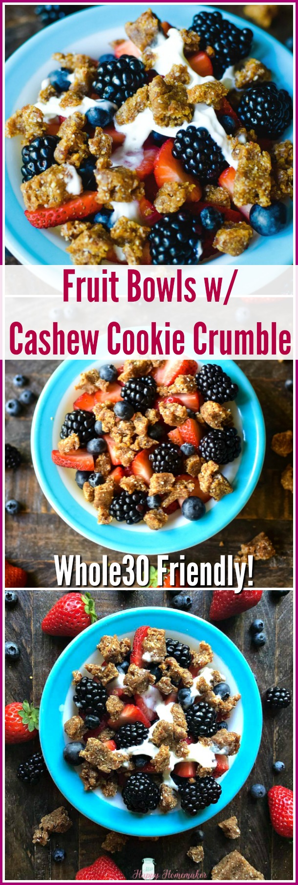 Fruit Bowls with Cashew Cookie Crumbles with fresh berries