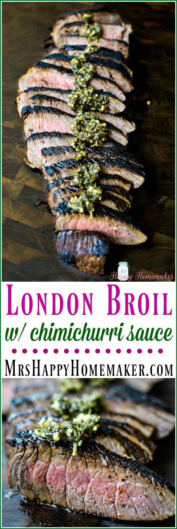 London broil with chimichurri sauce | MrsHappyHomemaker.com