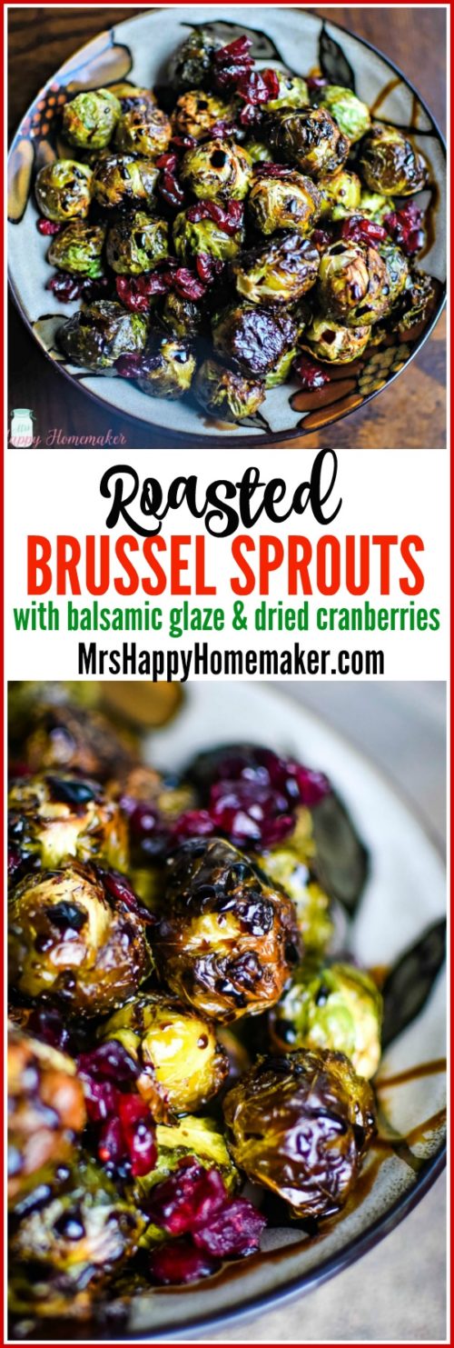Roasted Brussel Sprouts with Balsamic Glaze & Dried Cranberries, perfect for Christmas! | MrsHappyHomemaker.com @mrshappyhomemaker