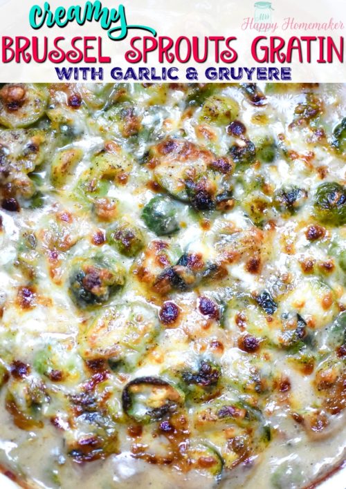 Brussel Sprouts Gratin with Garlic and Gruyere