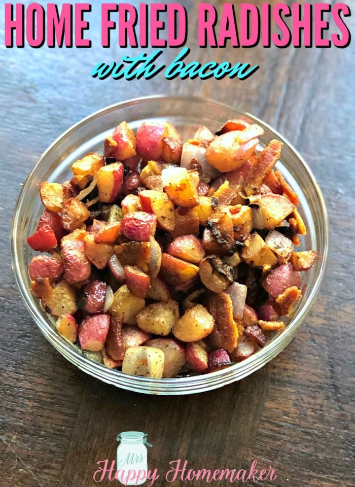 Home Fried Radishes with Bacon in a bowl